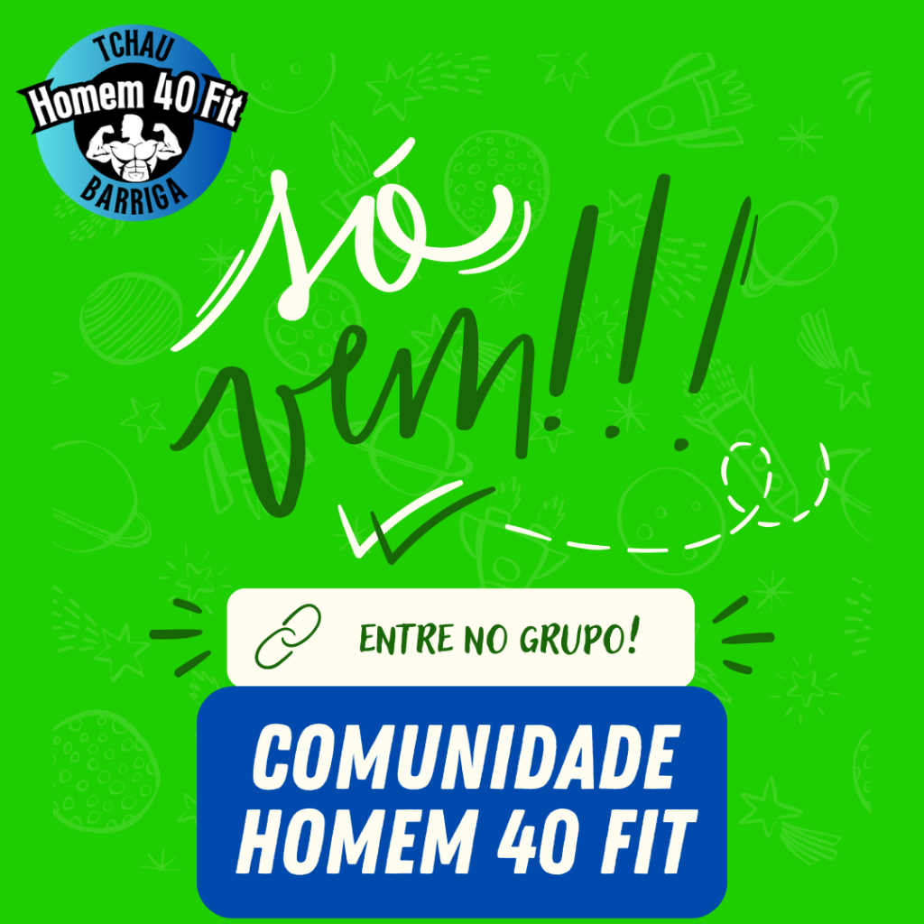 COMUNIDADE HOMEM 40 FIT